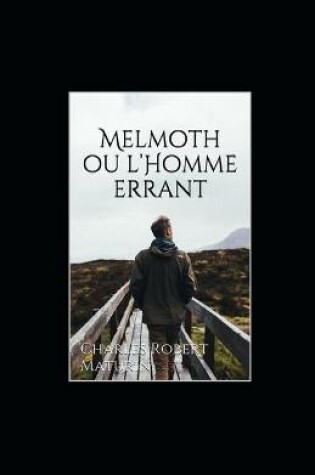 Cover of Melmoth ou l'Homme errant illustrée