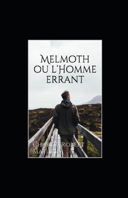 Book cover for Melmoth ou l'Homme errant illustrée