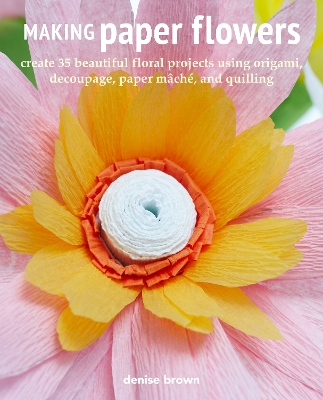 Book cover for Making Paper Flowers