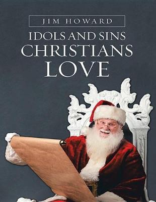 Book cover for Idols and Sins Christians Love