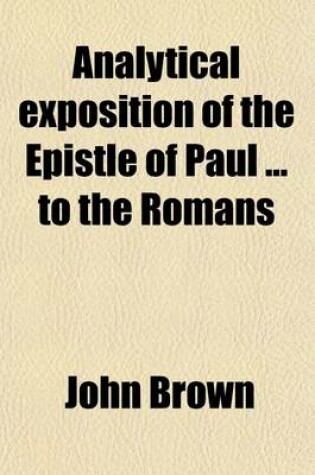 Cover of Analytical Exposition of the Epistle of Paul to the Romans