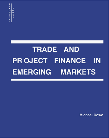 Book cover for Trade and Project Finance in Emerging Markets