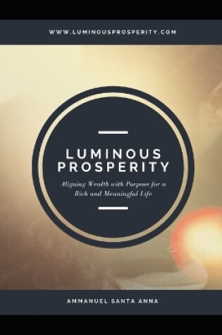 Cover of Luminous Prosperity