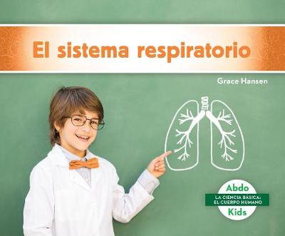 Book cover for El Sistema Respiratorio (Respiratory System)