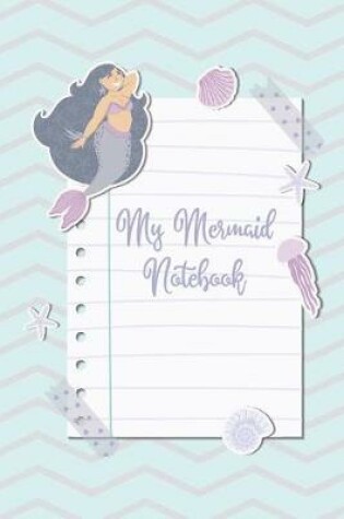 Cover of My Mermaid Notebook
