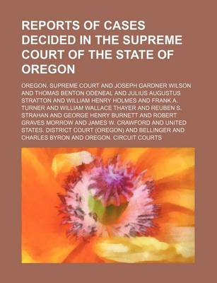 Book cover for Reports of Cases Decided in the Supreme Court of the State of Oregon (Volume 83)