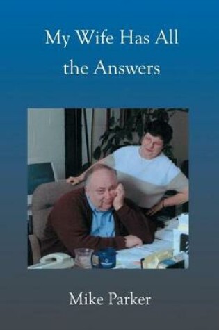 Cover of My Wife Has All the Answers