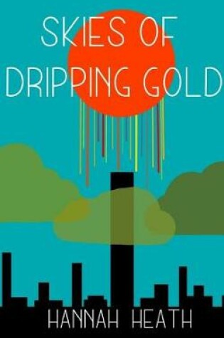 Cover of Skies of Dripping Gold