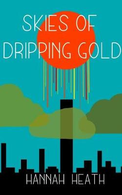 Book cover for Skies of Dripping Gold