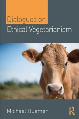 Book cover for Dialogues on Ethical Vegetarianism