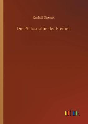 Book cover for Die Philosophie der Freiheit