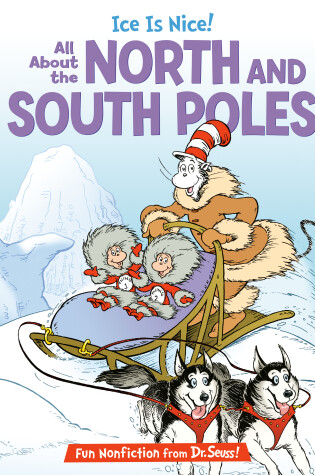 Cover of Ice is Nice! All About the North and South Poles