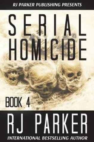 Cover of Serial Homicide (Book 4)