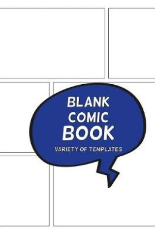 Cover of Blank Comic Book Variety of Templates