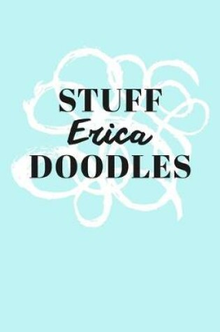 Cover of Stuff Erica Doodles