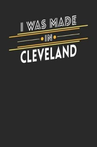 Cover of I Was Made In Cleveland