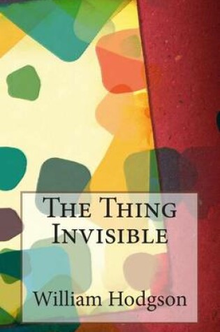 Cover of The Thing Invisible