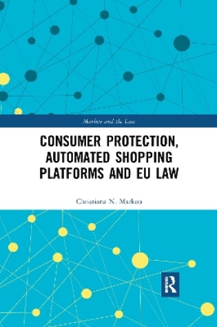 Cover of Consumer Protection, Automated Shopping Platforms and EU Law