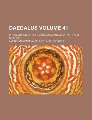 Book cover for Daedalus Volume 41; Proceedings of the American Academy of Arts and Sciences