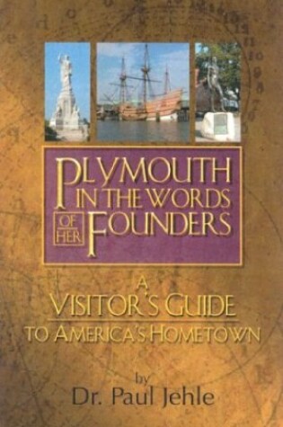 Cover of Plymouth in the Words of Her Founders