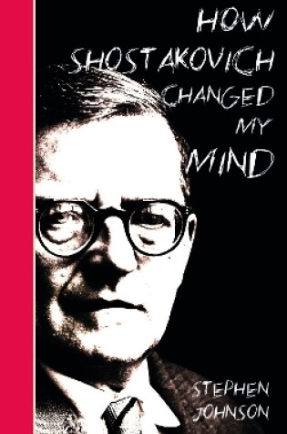 Cover of How Shostakovich Changed My Mind