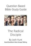 Book cover for Question-Based Bible Study Lessons--The Radical Disciple