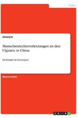 Cover of Menschenrechtsverletzungen an den Uiguren in China