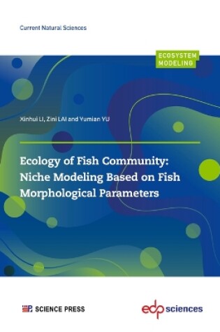 Cover of Ecology of Fish Community: Niche Modeling Based on Fish Morphological Parameters