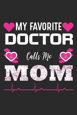 Book cover for My Favorite Doctor Calls Me Mom