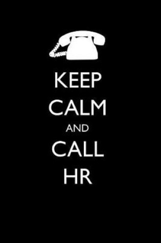 Cover of Keep Calm and Call HR