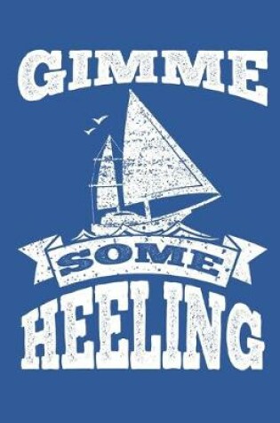 Cover of Gimme Some Heeling