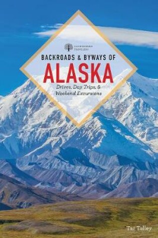 Cover of Backroads & Byways of Alaska (First Edition) (Backroads & Byways)