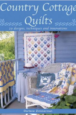 Cover of Country Cottage Quilts
