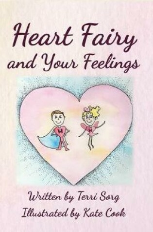 Cover of Heart Fairy and Your Feelings (PB)