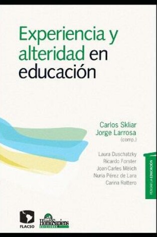 Cover of Experiencia y alteridad en educacion