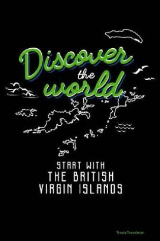 Cover of Discover the World Start with the British Virgin Islands