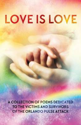 Book cover for LOVE IS LOVE Poetry Anthology