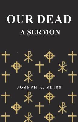 Book cover for Our Dead - A Sermon
