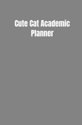 Cover of Cute Cat Academic Planner