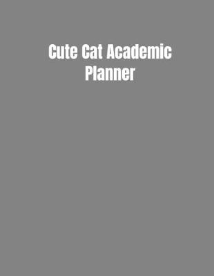 Book cover for Cute Cat Academic Planner