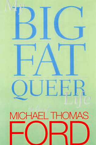 Cover of My Big Fat Queer Life