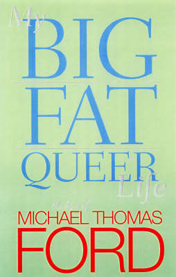 Book cover for My Big Fat Queer Life