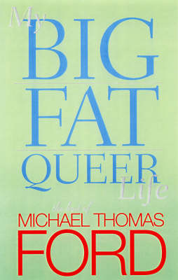 Cover of My Big Fat Queer Life