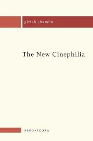 Cover of The New Cinephilia