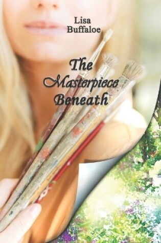 Cover of The Masterpiece Beneath