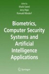 Book cover for Biometrics, Computer Security Systems and Artificial Intelligence Applications