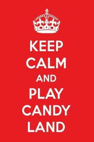 Cover of Keep Calm and Play Candy Land