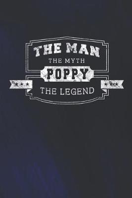 Book cover for The Man The Myth Poppy The Legend