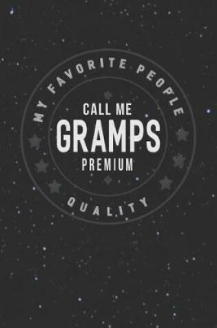 Cover of My Favorite People Call Me Gramps Premium Quality