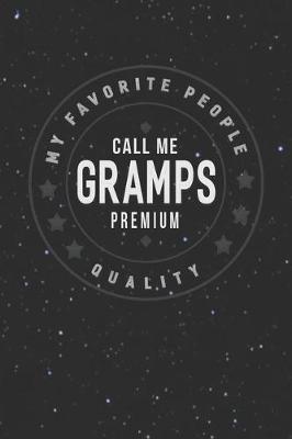 Book cover for My Favorite People Call Me Gramps Premium Quality